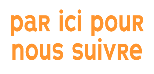 par ici pour nous suivre